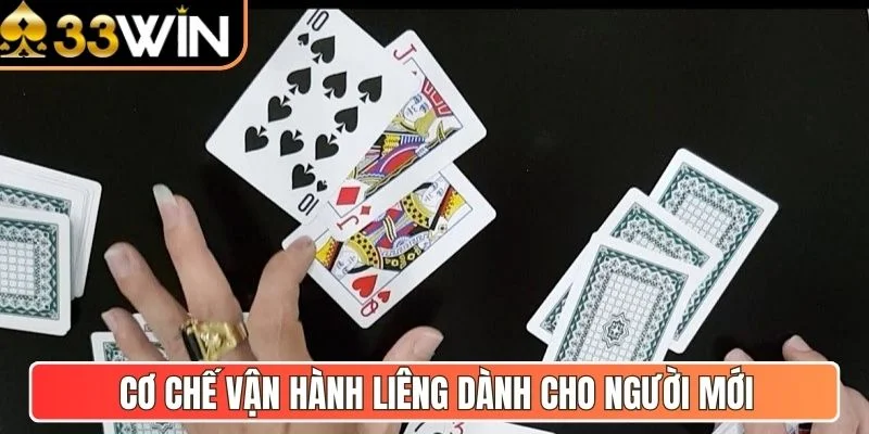 Cơ chế vận hành Liêng dành cho người mới