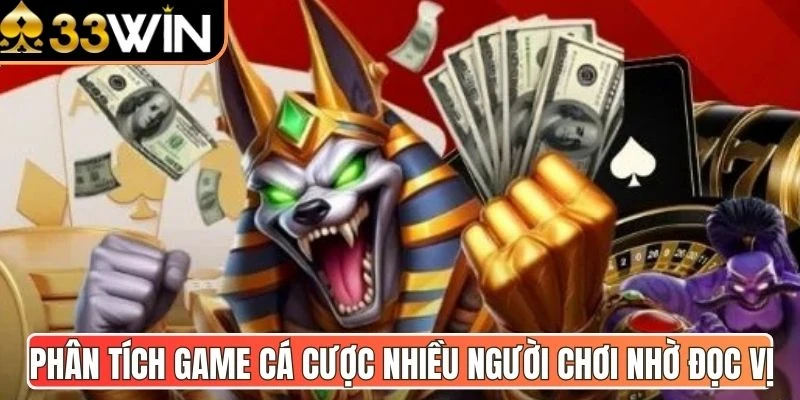 Phân tích game cá cược nhiều người chơi nhờ đọc vị