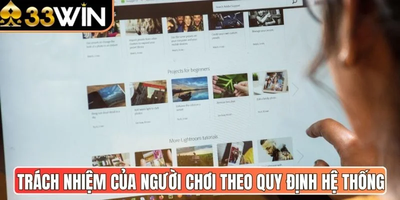 Trách nhiệm của người chơi theo quy định hệ thống